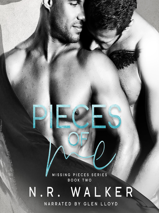 Title details for Pieces of Me by N.R. Walker - Wait list